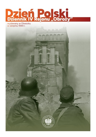 Dzień Polski. Dziennik IV Rejonu „Obroży” wydawany w Otwocku w sierpniu 1944 r.