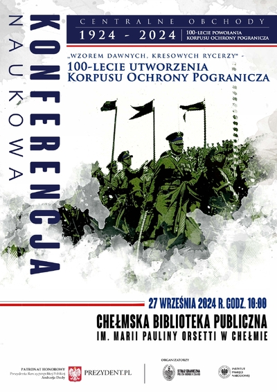 Plakat ogólnopolskiej konferencji naukowej „Wzorem dawnych, kresowych rycerzy” – 100. lecie utworzenia Korpusu Ochrony Pogranicza