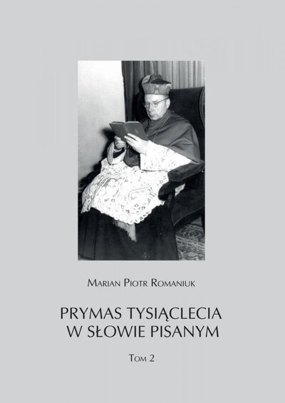 Prymas tysiąclecia w słowie pisanym, t. 2