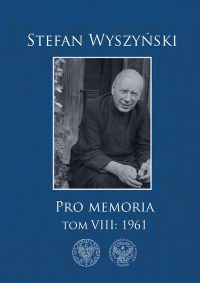 Stefan Wyszyński, Pro memoria, t. 8: 1961