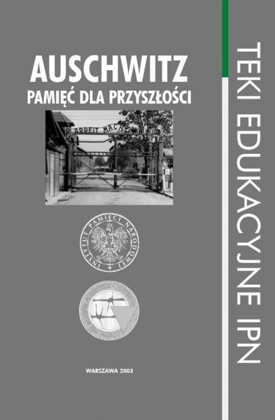 Okładka Auschwitz – pamięć dla przyszłości”