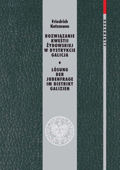 okładka - Rozwiązanie kwestii żydowskiej w dystrykcie Galicja