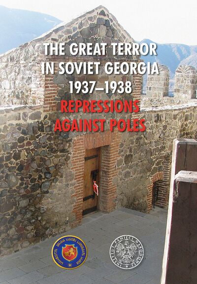 okładka The Great Terror in Soviet Georgia 1937–1938. Repressions against Poles