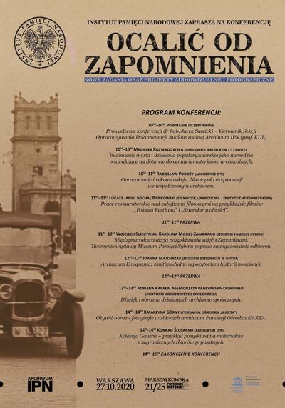 Konferencja naukowa „»Ocalić od zapomnienia«. Nowe zadania oraz projekty audiowizualne i fotograficzne”