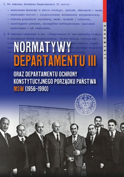 Normatywy Departamentu III oraz Departamentu Ochrony Konstytucyjnego Porządku Państwa MSW (1956–1990) – okładka
