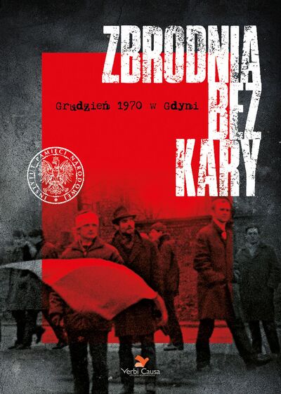 Zbrodnia bez kary. Grudzień 1970 w Gdyni