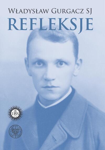 Władysław Gurgacz SJ, Refleksje