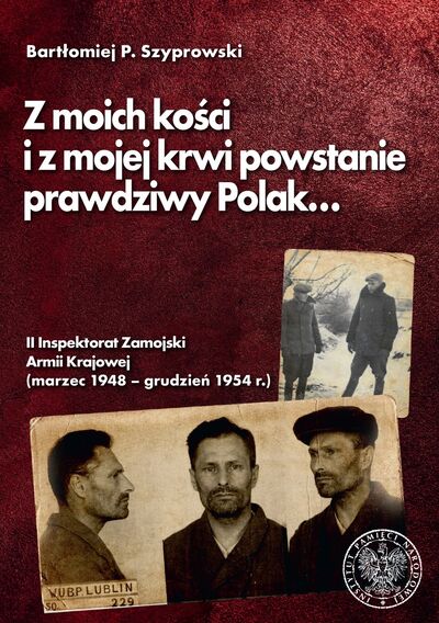 „Z moich kości i z mojej krwi powstanie prawdziwy Polak…”