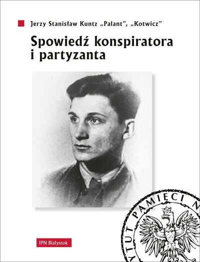 Spowiedź konspiratora i partyzanta