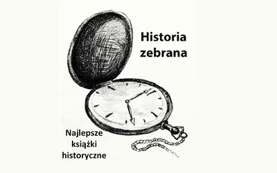 Historia zebrana. Najlepsze książki historyczne