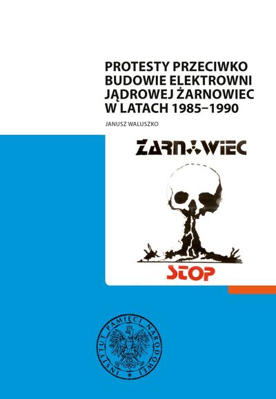 Protesty przeciwko budowie elektrowni jądrowej Żarnowiec w latach 1985–1990