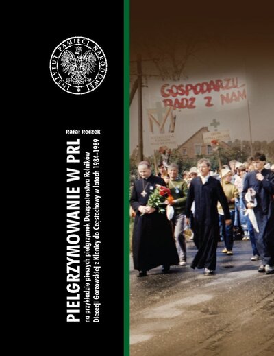 Pielgrzymowanie w PRL na przykładzie pieszych pielgrzymek...