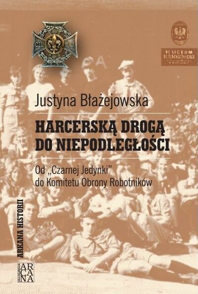 Harcerską drogą do niepodległości