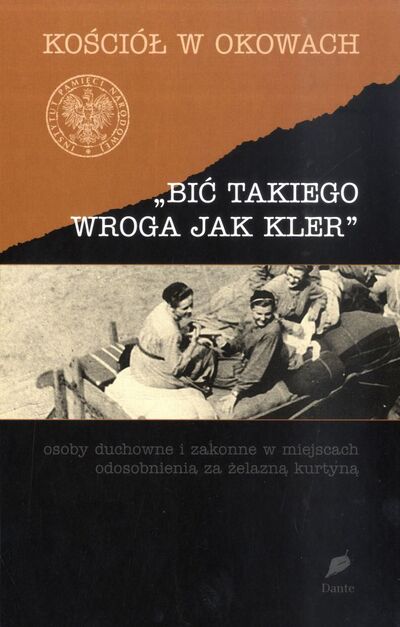 „Bić takiego wroga jak kler”