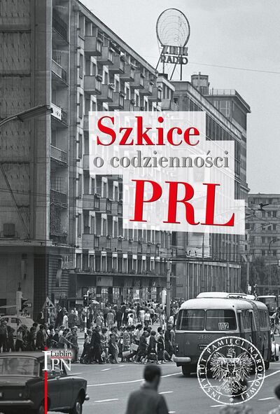 Szkice o codzienności PRL