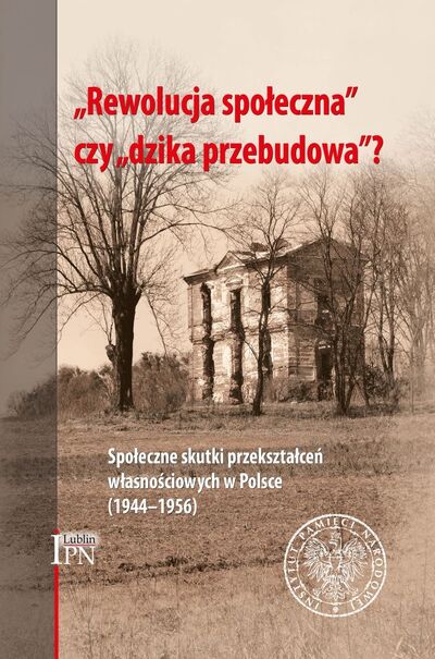 „Rewolucja społeczna” czy „dzika przebudowa”?