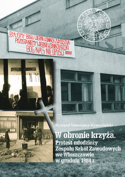 Okładka broszury IPN poświęconej strajkowi w obronie krzyży we Włoszczowie w 1984 r.