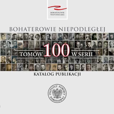 Bohaterowie Niepodległej – katalog publikacji