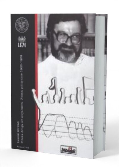 leszek-nowak-polska-droga-od-socjalizmu-pisma-polityczne-1980-1989-krzysztof-brzechczyn-red