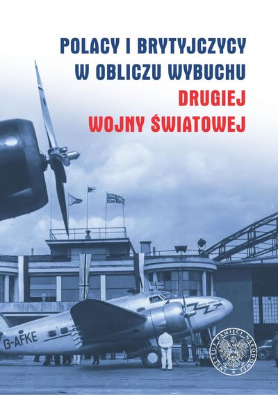 Polacy i Brytyjczycy w obliczu wybuchu drugiej wojny światowej