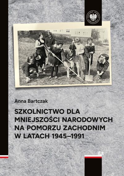 Szkolnictwo mniejszości narodowych na Pomorzu Zachodnim 1945-1991