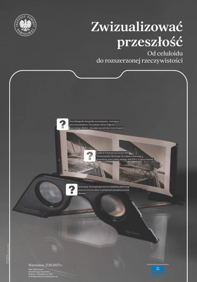 Konferencja naukowa „Zwizualizować przeszłość. Od celuloidu do rozszerzonej rzeczywistości.” – Warszawa, 27 października 2023