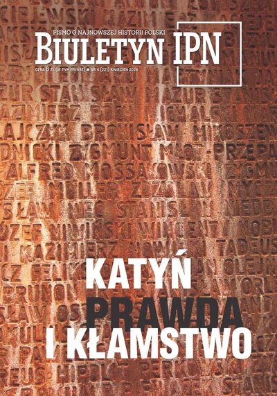 „Biuletyn IPN” nr 4/2024 – Katyń – prawda i kłamstwo