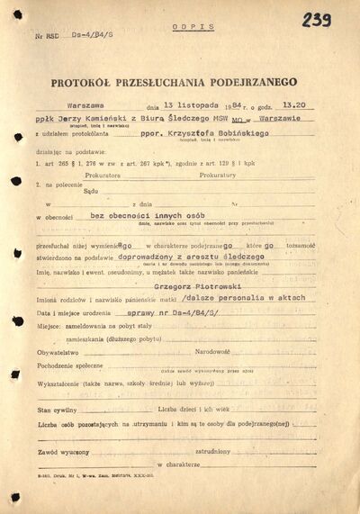 Protokół przesłuchania Grzegorza Piotrowskiego. Warszawa 13 listopada 1984 r. (IPN By 361/6, k. 239-244)