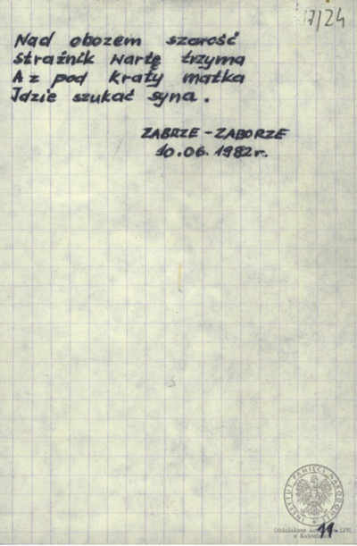 Wiersze i pieśni internowanych odnalezione w aktach Józefa Bujoczka, pracownika KWK „Julian”, internowanego w Zabrzu-Zaborzu i Uhercach (AIPN Ka 043/985, t. 2).