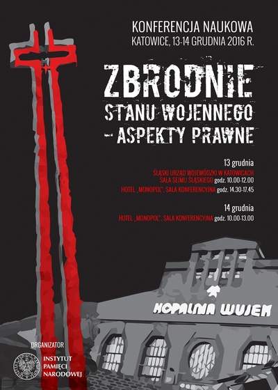 Konferencja naukowa „Zbrodnie stanu wojennego – aspekty prawne”.