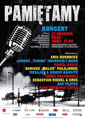 Pamiętamy – koncert z okazji 35. rocznicy wprowadzenia stanu wojennego i tragicznych wydarzeń na kopalni Wujek” – Katowice, 17 grudnia 2016