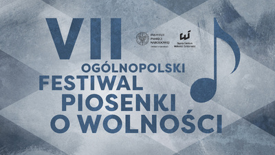 VII Ogólnopolski Festiwal Piosenki o Wolności (plakat).