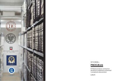 III Międzynarodowe seminarium aktualnych problemów archiwistyki, IPN Lublin