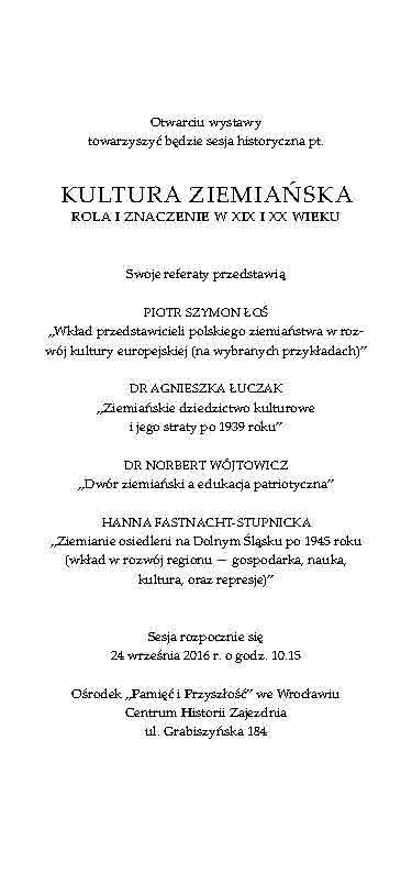 Sesja historyczna pt. „Kultura ziemiańska. Rola i znaczenie w XIX i XX wieku” PROGRAM