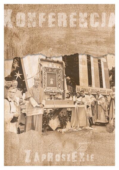 Konferencja naukowa „Miejsca święte pod nie świętym nadzorem. Polityka władz wobec sanktuariów w latach 1945–1989”